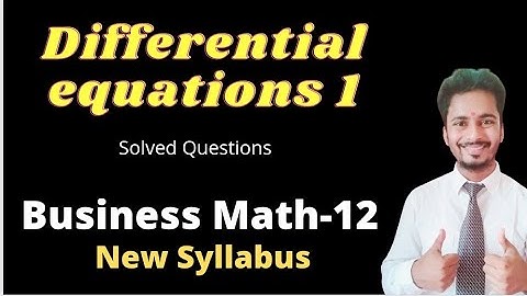 Differential equations of first order and first degree || NEB class 12 business math