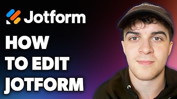 How to Edit Jotform (Full 2024 Guide)