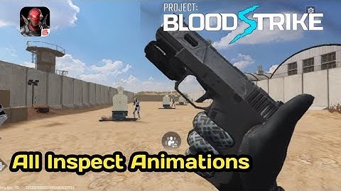 Project: Bloodstrike - All Inspect Animations