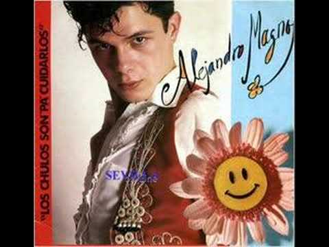 Alejandro Magno - Los Chulos Son Pa' Cuidarlos