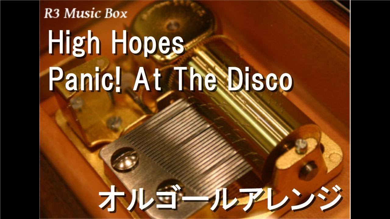 High Hopes/Panic! At The Disco【オルゴール】 - YouTube