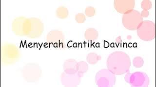 Menyerah Cantika Davinca | Lyrics Video