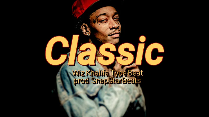 Classic x Wiz Khalifa Type Beat 2020[prod. SnapStarBeats]