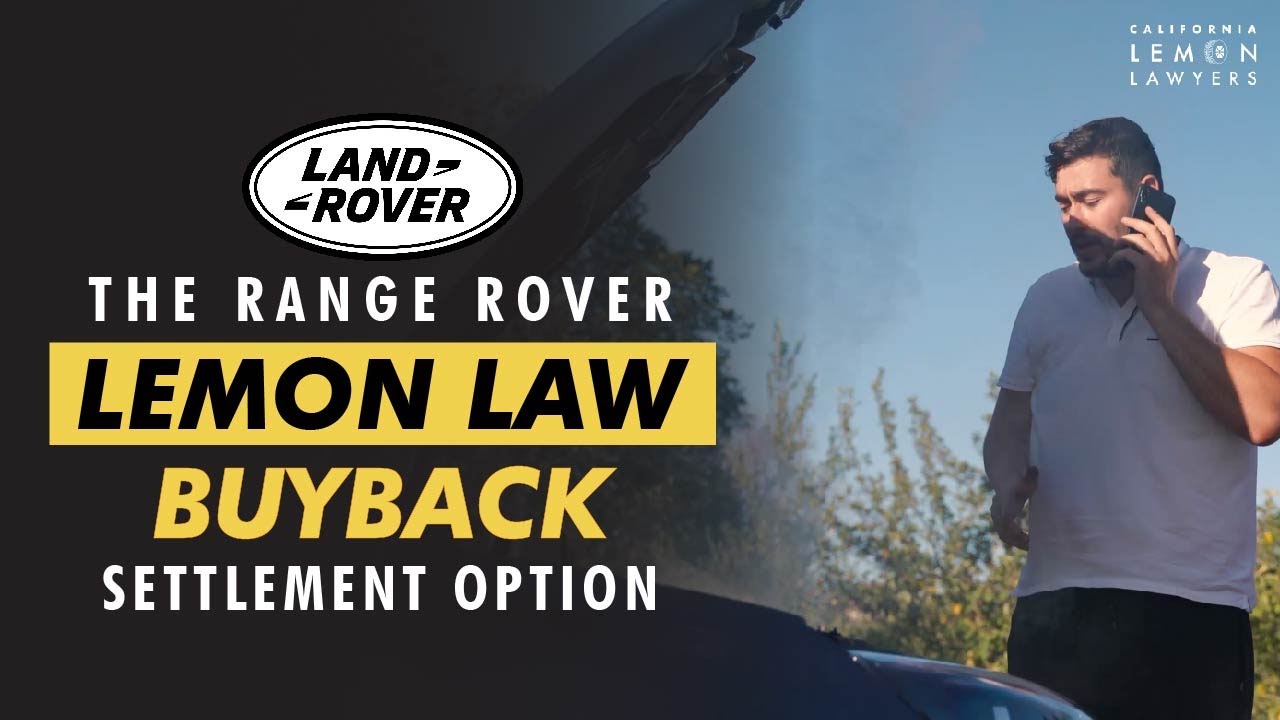 Range Rover Lemon Law Buyback Explained Everything You Should Know