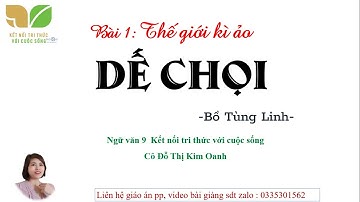 Bài giảng Dế chọi- Ngữ văn 9- kết nối- Hay nhất -Cô Kim Oanh