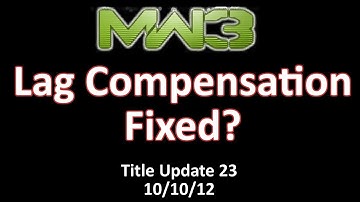 MW3 Lag Compensation fixed? Title Update 23 (10/10/12)