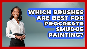 Which Brushes Are Best For Procreate Smudge Painting? - Graphic Design Nerd