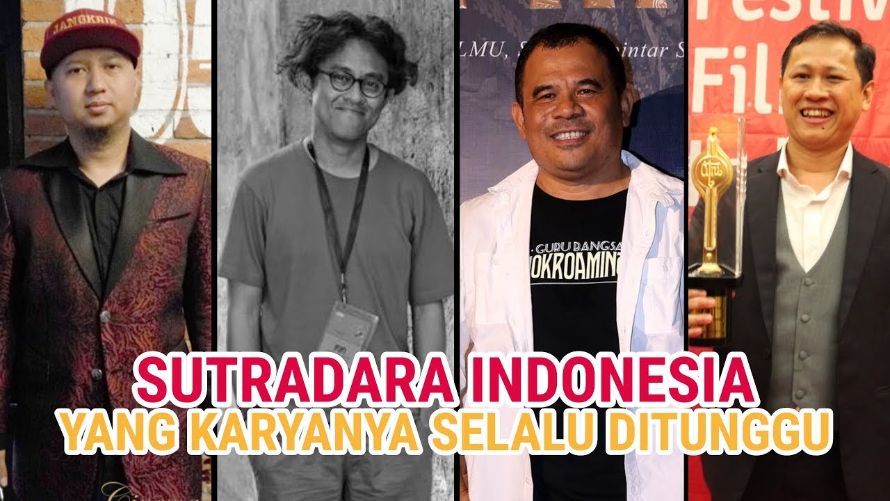 7 Sutradara Paling Sukses di Indonesia yang Karyanya Digemari Masyarakat