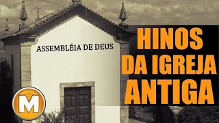 Hinos da Igreja Antiga - Só Relíquias COM LETRA