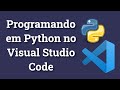 Configurações e Extensões para Programar em Python no Visual Studio Code