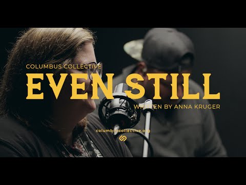 Even Still [original] acoustic worship // Columbus Collective