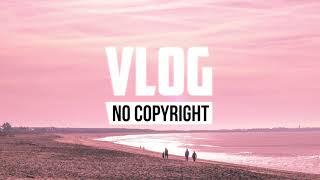 Atch - Your Love (Vlog No Copyright Music)