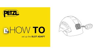 HOW TO set up the SLOT ADAPT