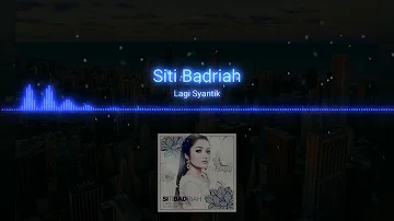 Lagi Syantik - Siti Badriah (Official Audio)