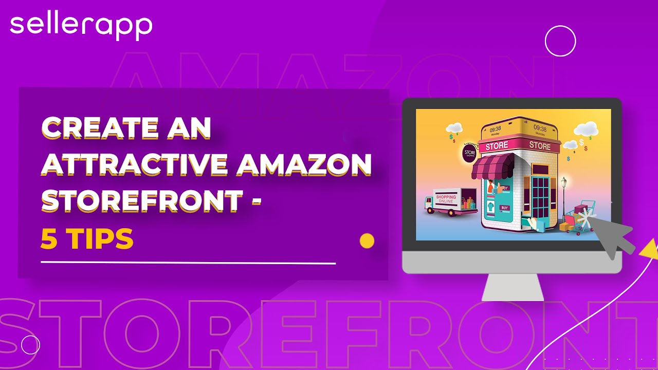 How to create an attractive amazon storefront 5 crucial tips for