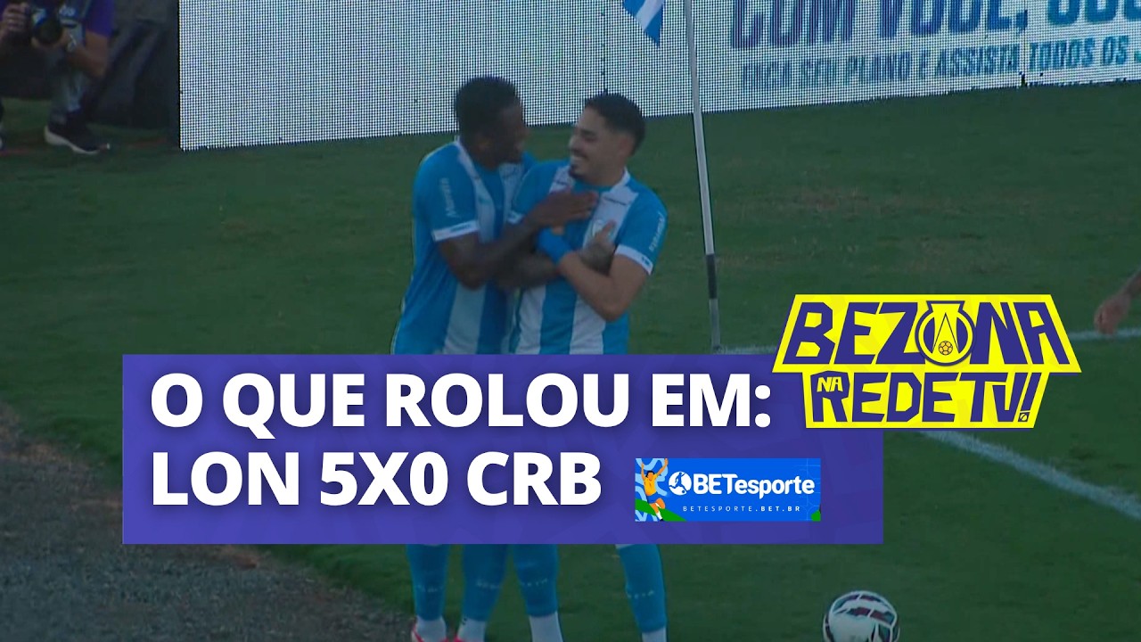 Melhores momentos: LON 5 X 0 CRB - Série B 2026 