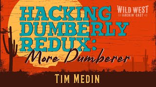 Hackin' Cast: Hacking Dumberly Redux - More Dumberer - Tim Medin screenshot 4