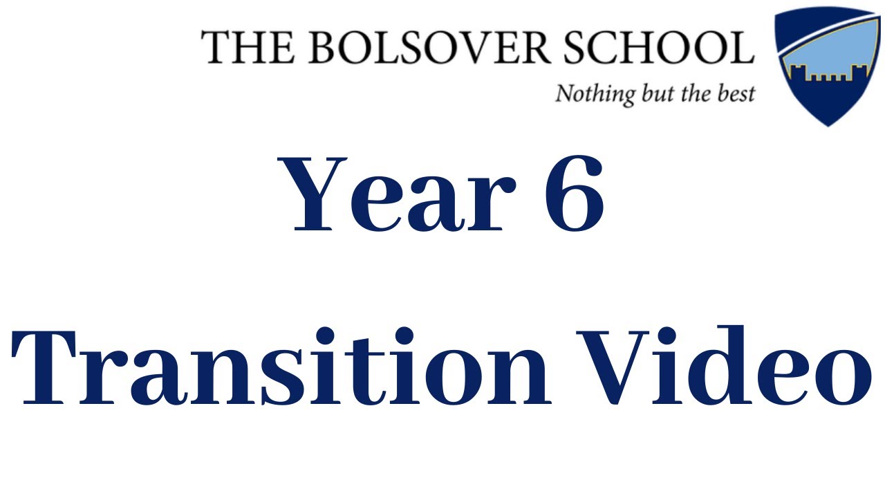 Year 6 Transition Video | The Bolsover School