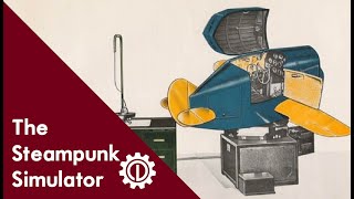 The Link Trainer: the Insanely Sophisticated Steampunk Simulator