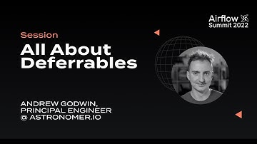 All About Deferrables