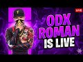ODX ROMAN  is live