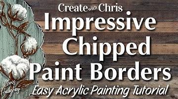 Impressive Chipped Paint Borders Acrylic Painting Tutorial by Chris Haughey