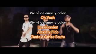 Carlos Baute ft Alexis & Fido | Amor y Dolor | Letra