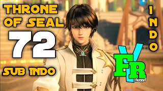Throne of Seal Episode 72 Sub Indo // Fyrrr channel