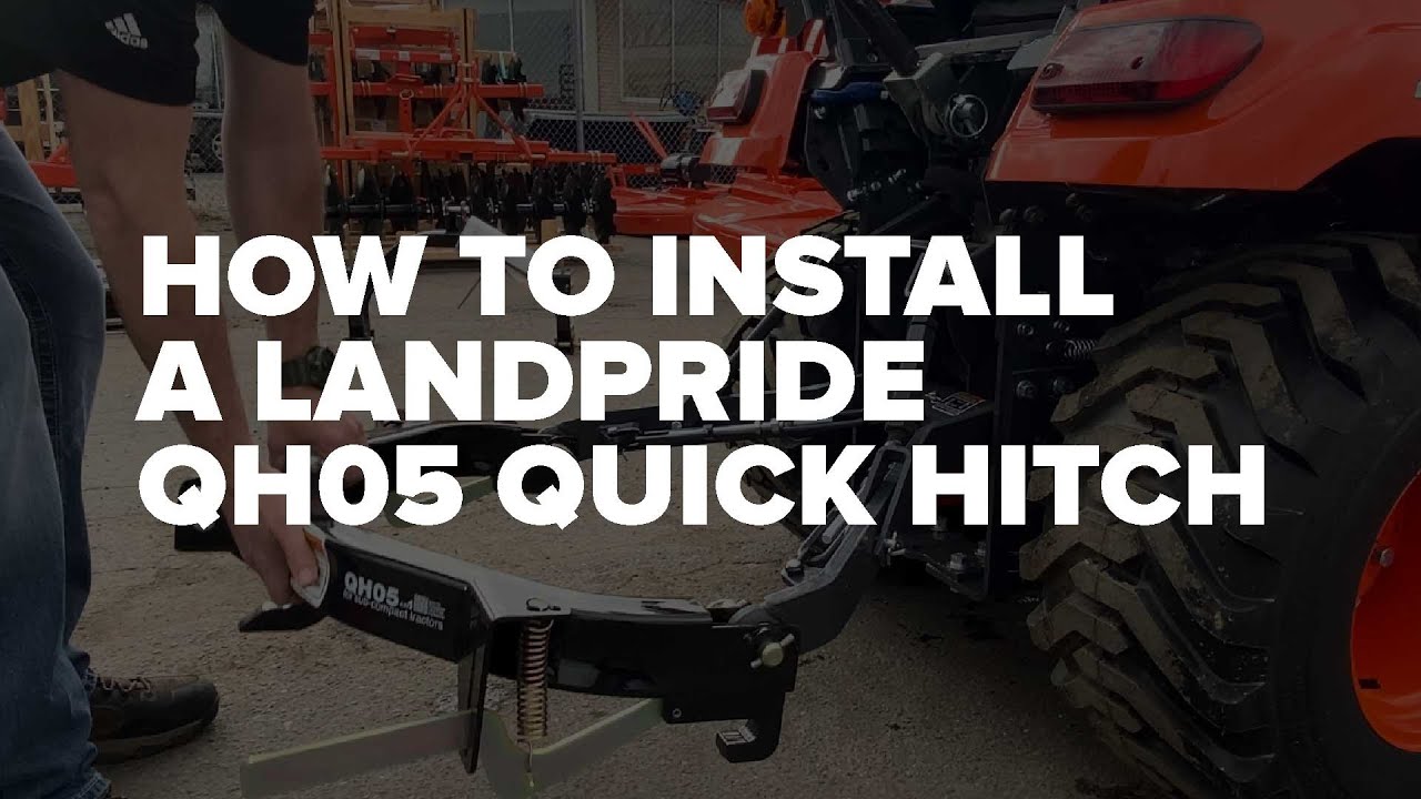 How to install a LandPride QH05 Quick Hitch YouTube