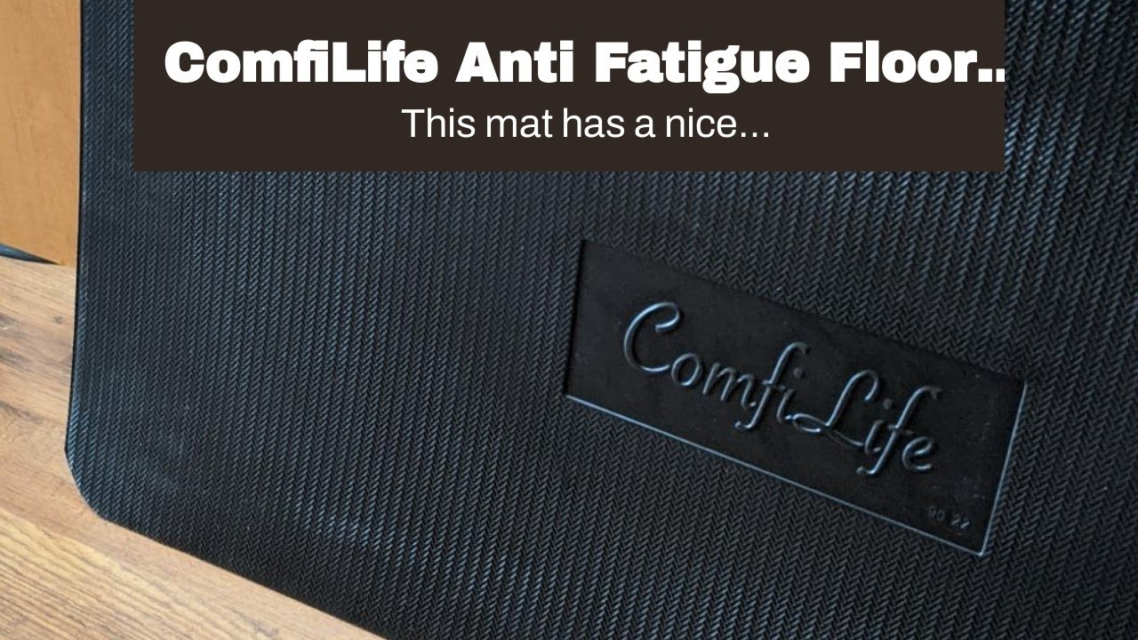 ComfiLife Anti Fatigue Floor Mat – 3/4 Inch Thick Perfect Kitchen Mat,  Standing Desk Mat – Comf 