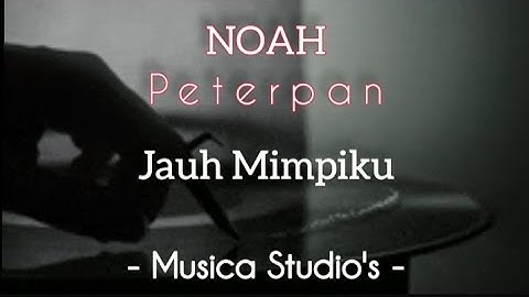 NOAH - PETERPAN - Jauh Mimpiku | Karaoke (Instrumental Cover) + Lyrics (Rios Bhagaskara)