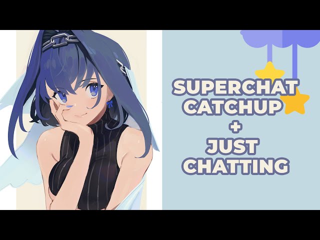 【Superchat Catchup + Just Chatting】Update Me!のサムネイル