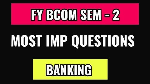 Fybcom sem 2 Banking Most Imp || Fy bcom sem 2 banking imp || vnsgu FY Bcom Sem 2 banking imp 2023