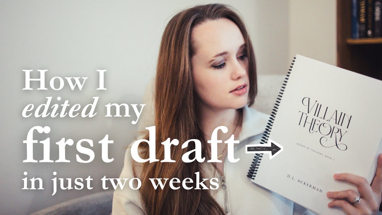 How to edit a first draft (my process) - YouTube