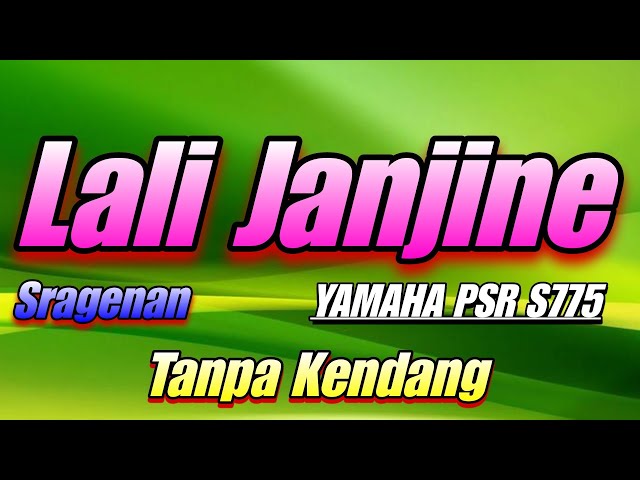 LALI JANJINE SRAGENAN YAMAHA PSR S775 || TANPA KENDANG class=