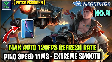 Update New! Config ML Anti Lag 120FPS Smooth Extreme + Ping Speed [ Patch Fredrinn ] Mobile Legends