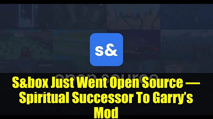 S&box Just Went Open Source – Spiritual Successor To Garry’s Mod