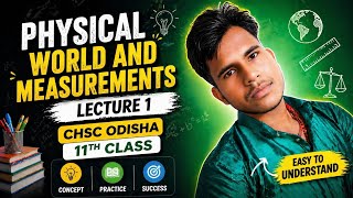 Physics 11th class for chse odisha //Physical world and Measurements lecture 1