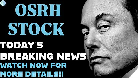 OSRH STOCK- OSR HOLDINGS INC STOCK TODAYS BREAKING NEWS | OSRH STOCK