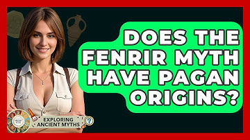 Does The Fenrir Myth Have Pagan Origins? - Exploring Ancient Myths