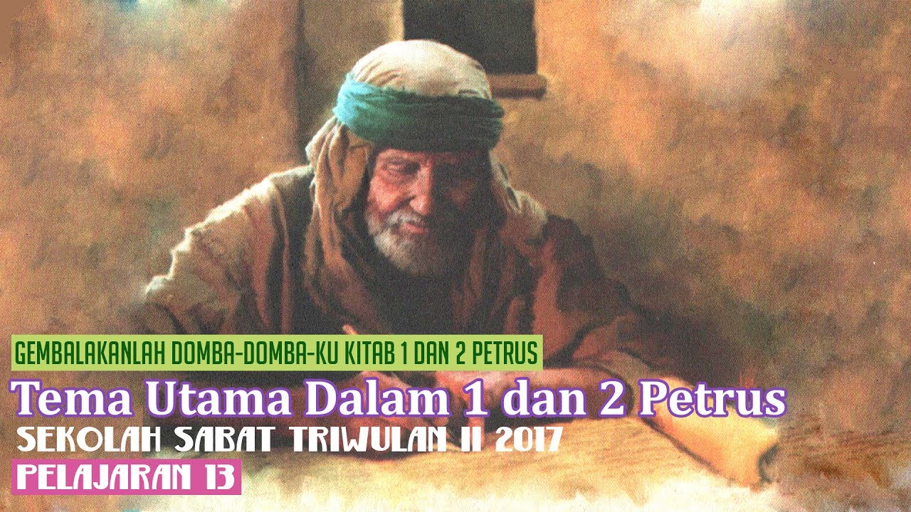 Tema Utama Dalam 1 dan 2 Petrus (ASI) - YouTube