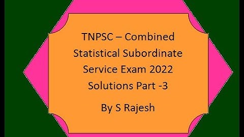 TNPSC Combined Statistical Subordinate Service Exam 2022 Solution Part -3