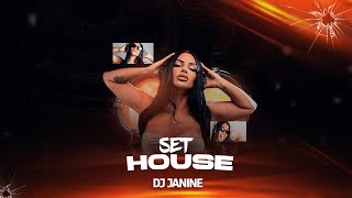 SET HOUSE - DJ JANINE