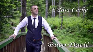 Buco Dacić - Udaja Ćerke