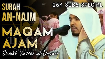 Thumbnail of Surah An-Najm | Maqam Ajam | 25K SubsSpecial | Old is Gold | Sheikh Yasser al-Dosari | #ياسر_الدوسري