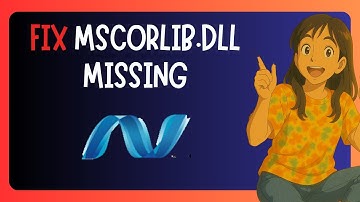 How To FIX "Mscorlib.dll Missing" in Windows 11