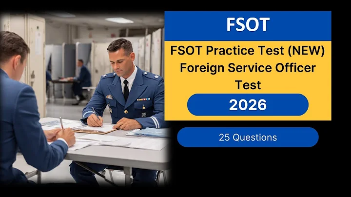 FSOT Practice Test 2026 (NEW) 25 Foreign Service Officer Test Questions UPDATED