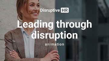 Leading Through Disruption