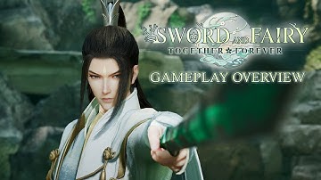 Sword and Fairy: Together Forever - Gameplay Overview Trailer