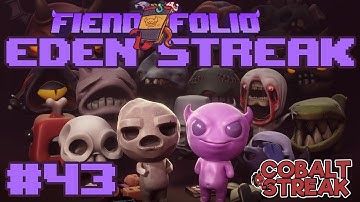 FIEND FOLIO EDEN STREAK #43 [The Binding of Isaac: Repentance]